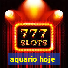 aquario hoje